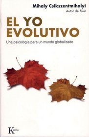 El yo evolutivo: Una psicologia para un mundo globalizado (Spanish Edition)
