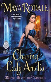 Chasing Lady Amelia  (Keeping Up with the Cavendishes, Bk 2)
