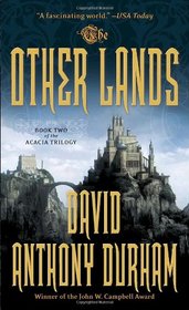 The Other Lands (Acacia, Bk 2)