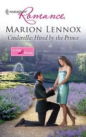 Cinderella: Hired by the Prince (In Her Shoes) (Harlequin Romance, No 4186)
