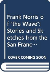 Frank Norris of 