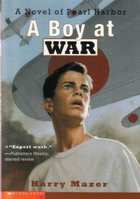 A Boy at War : A Novel of Pearl Harbor