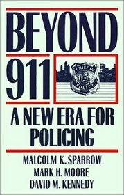 Beyond 911: A New Era for Policing