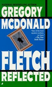 Fletch Reflected (Son of Fletch, Bk 2)