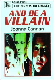 And Be a Villain (Linford Mystery Library (Large Print))