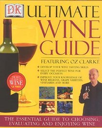 Ultimate Wine Guide Featuring Oz Clarke