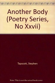 Another Body (Poetry Series, No Xxvii)
