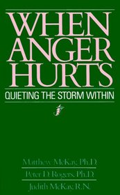 When Anger Hurts: Quieting the Storm Within