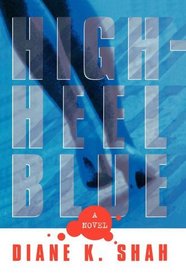 High Heel Blue: A Novel
