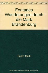 Fontanes Wanderungen durch die Mark Brandenburg (German Edition)
