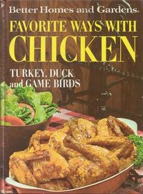 Better Homes and Gardens Favorite Ways With Chicken