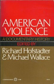 American Violence: A Documentary History