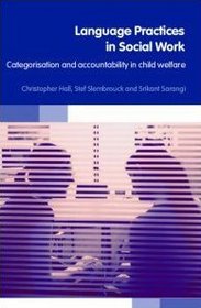 Language Practices in Social Work: Categorisation and Accountability in Child Welfare