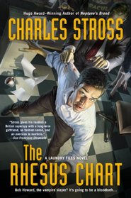 The Rhesus Chart (Laundry Files, Bk 5)