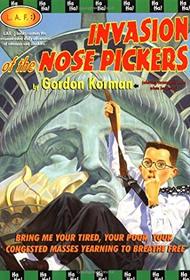 Invasion of the Nose Pickers (L.a.F)