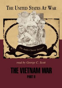 The Vietnam War: Part II (United States at War)