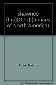 The Shawnee (Indians of North America)