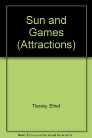 Sun and Games (Attractions, Bk. 3)
