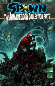 Spawn: The Armageddon Collection Part 2 (Spawn)