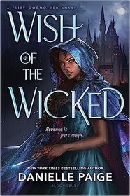 Wish of the Wicked (A Fairy Godmother Novel)