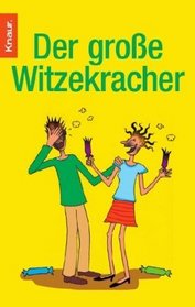 Der groe Witzekracher