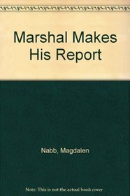 Marshal Makes His Report