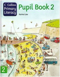 Collins Primary Literacy: Pupil Book Bk. 2