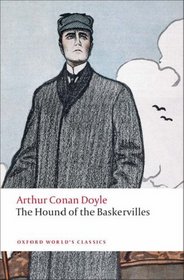 The Hound of the Baskervilles: Another Adventure of Sherlock Holmes (Oxford World's Classics)