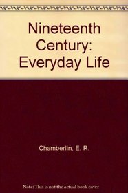 Nineteenth Century: Everyday Life (Everyday Life)