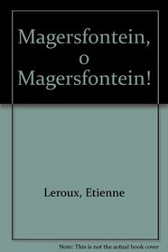 Magersfontein, o Magersfontein! (Afrikaans Edition)