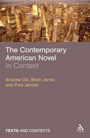 Contemporary American Novel in Context (Texts & Contexts)