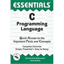 Essentials of C Programming Language (Essentials)