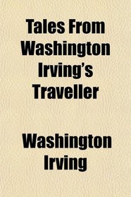 Tales From Washington Irving's Traveller
