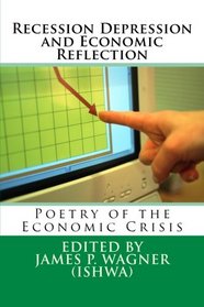 Recession Depression and Economic Reflection: Poetry of the Economic Crisis