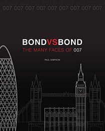 Bond vs. Bond: Revised and Updated: The Many Faces of 007