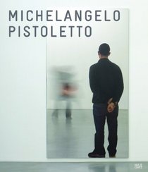 Michelangelo Pistoletto: Mirror Works