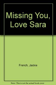 Missing You, Love Sara