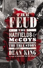 The Feud: The Hatfields & McCoys The True Story