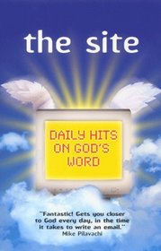 The Site: Daily Hits on God's Word