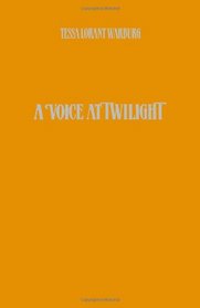 A Voice at Twilight: Diary of a Dying Man