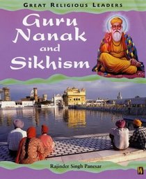 Guru Nanak and Sikhism (Great Religious Leaders)