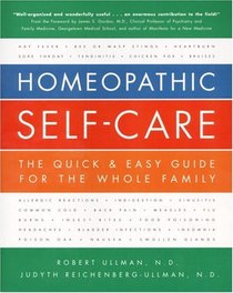 Homeopathic Self-Care : The Quick  Easy Guide for the Whole Family