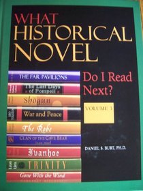 What Historical Novel: Do I Read Next? (What Historical Novel Do I Read Next?)