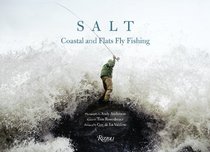 Salt: Coastal and Flats Fly Fishing: Coastal and Flats Fishing Photography of Andy Anderson