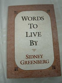 Words to Live by: Selected Writings