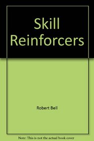 Skill Reinforcers