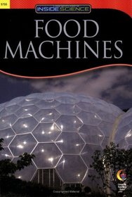 FOOD MACHINES, INSIDE SCIENCE READERS (Inside Science: Life Science)