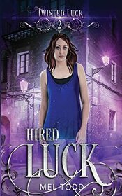 Hired Luck (Twisted Luck)