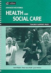 Health and Social Care for Vocational A-level: Teacher's Support Pack