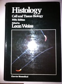 Histology: Cell and Tissue Biology. Fifth Edition